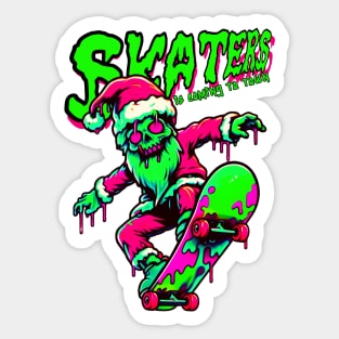 Skaters is coming to town Sticker